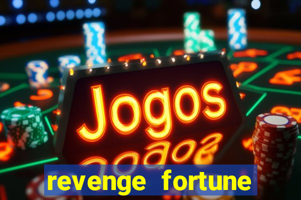 revenge fortune tiger 2